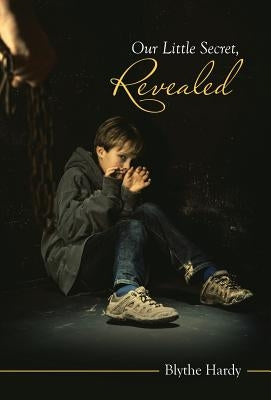 Our Little Secret, Revealed by Hardy, Blythe