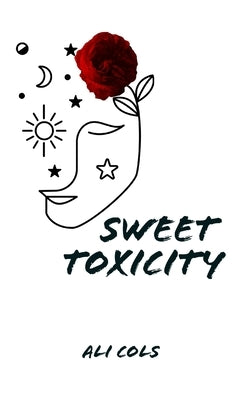 Sweet Toxicity by Cols, Ali