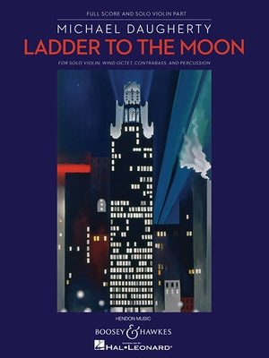 Ladder to the Moon: For Violin and Chamber Ensemble Full Score and Solo Violin Part by Daugherty, Michael