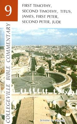 First and Second Timothy, Titus, James, First and Second Peter, Jude by Neyrey, Jerome H.
