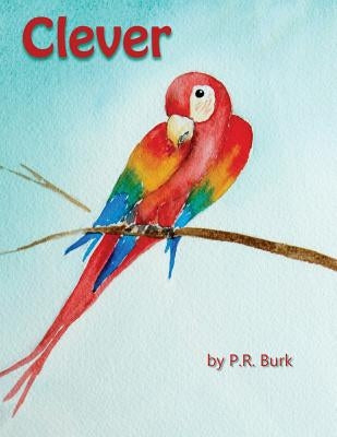 Clever by Burk, Penny Ross
