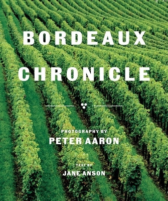 Bordeaux Chronicle by Aaron, Peter