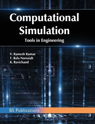 Computational Simulation Tools in Engineering by Kumar, V. Ramesh