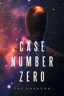 Case Number Zero by The Unknown