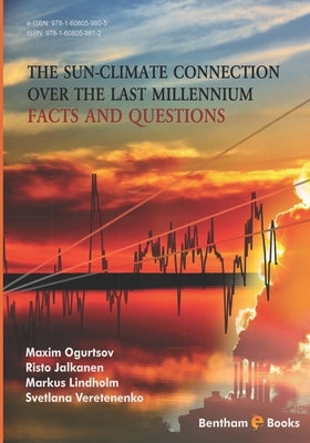 The Sun-Climate Connection over the Last Millennium: facts and questions by Jalkanen, Risto