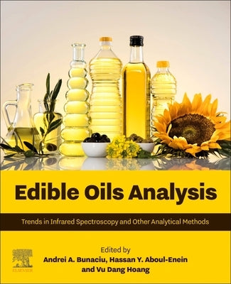 Edible Oils Analysis: Trends in Infrared Spectroscopy and Other Analytical Methods by Bunaciu, Andrei A.
