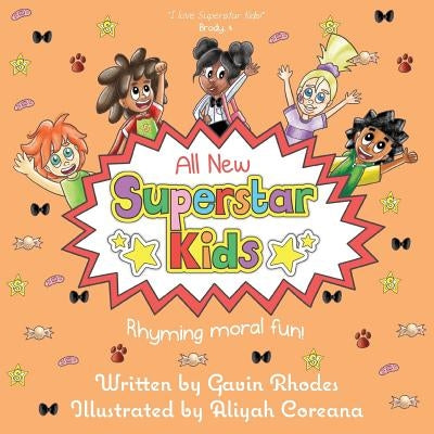 All New Superstar Kids: Rhyming Moral Fun by Rhodes, Gavin