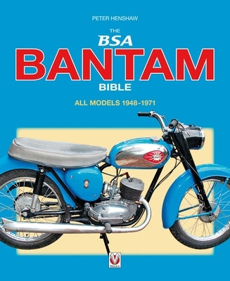 The BSA Bantam Bible by Henshaw, Peter