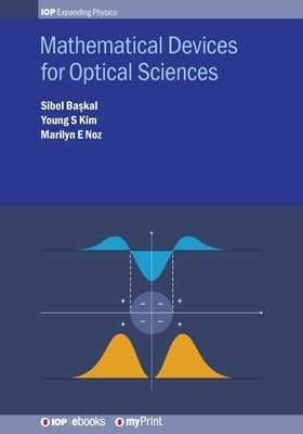 Mathematical Devices for Optical Sciences by Başkal, Sibel