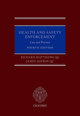 Health and Safety Enforcement: Law and Practice by Matthews Qc, Richard