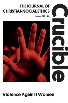 Crucible 2015/1: Violence Against Women by Wardman, Carol