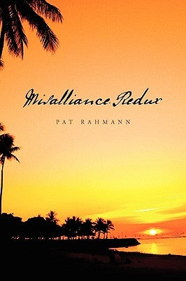 Misalliance Redux by Rahmann, Pat