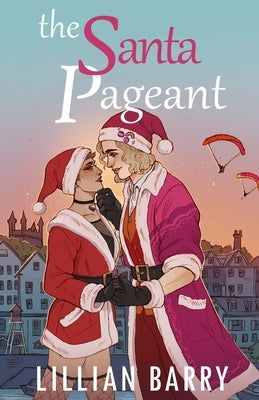 The Santa Pageant by Barry, Lillian