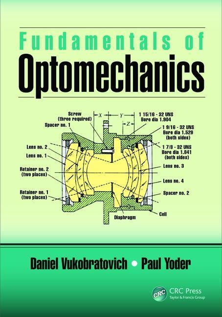 Fundamentals of Optomechanics by Vukobratovich, Daniel