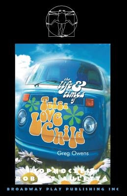 The Life And Times Of Tulsa Lovechild by Owens, Greg