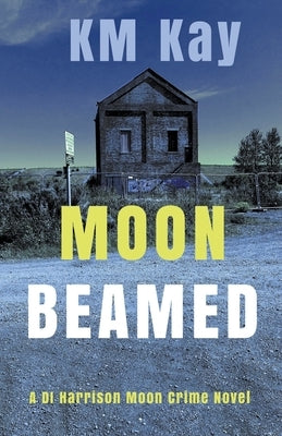 Moon Beamed by Kay, K. M.