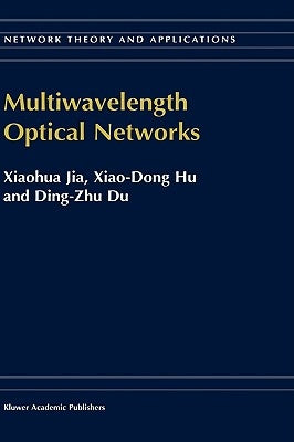 Multiwavelength Optical Networks by Xiaohua Jia