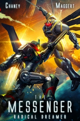 Radical Dreamer: A Mecha Scifi Epic by Maggert, Terry