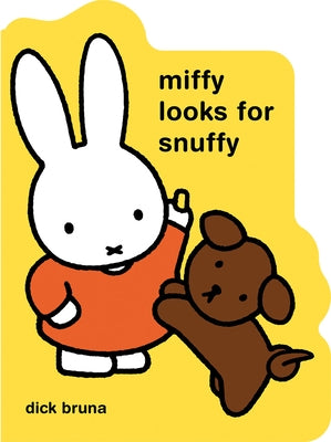 Miffy Looks for Snuffy by Bruna, Dick