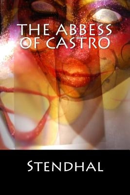 The Abbess of Castro by Stendhal