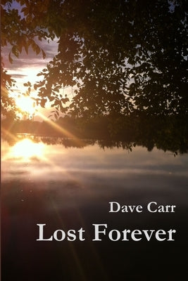 Lost Forever by Carr, Dave