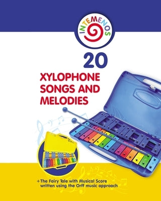 20 Xylophone Songs and Melodies + The Fairy Tale with Musical Score by Winter, Helen