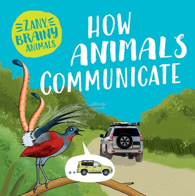 How Animals Communicate by Ward, Ashley