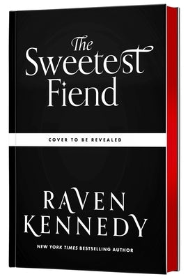 The Sweetest Fiend (Deluxe Limited Edition) by Kennedy, Raven