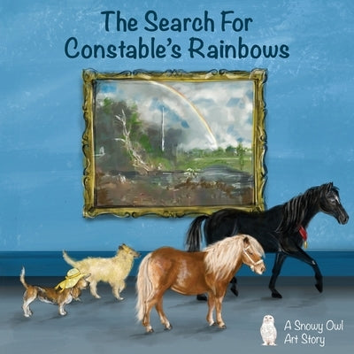 The Search For Constable's Rainbows by Sunda, Dianne