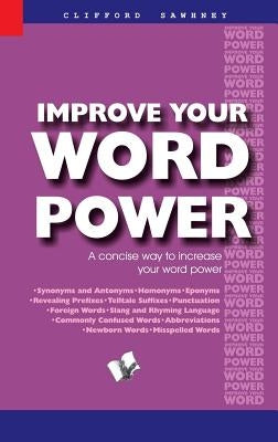 Improve Your Word Power by Sawhney, Clifford
