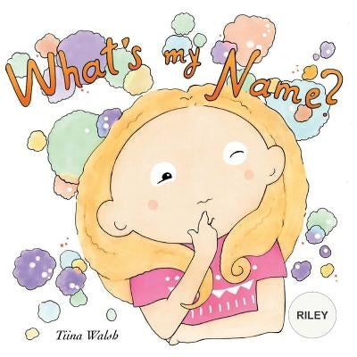What's my name? RILEY by Virta, Anni