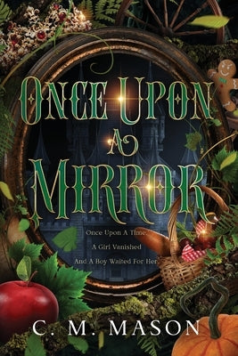 Once Upon A Mirror by Mason, C. M.