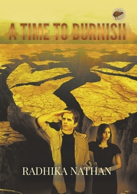 A Time To Burnish by Nathan, Radhika