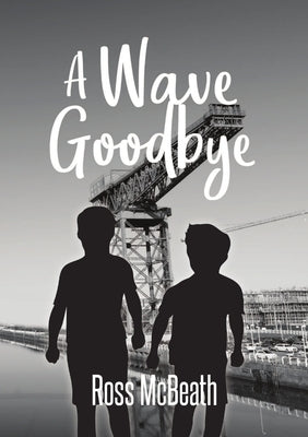 A Wave Goodbye by McBeath, Ross