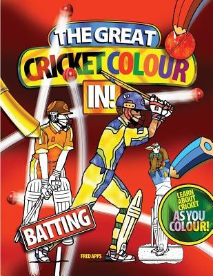 The great cricket colour in: batting by Apps, Fred