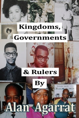 Kingdoms, Governments & Rulers by Agarrat, Alan