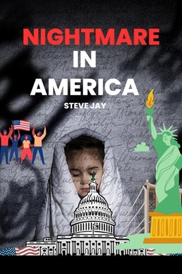 Nightmare In America by Jay, Ola
