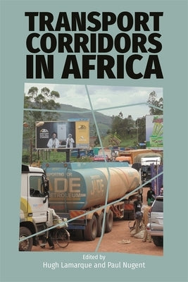 Transport Corridors in Africa by Lamarque, Hugh