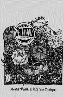 Mettanoia #10: Mental Health & Self-Care Strategies: Mental Health & Self-Care Strategies by Pederson, Shea