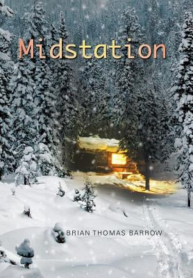 Midstation by Barrow, Brian Thomas