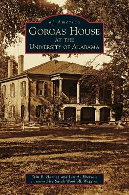 Gorgas House at the University of Alabama by Harney, Erin E.