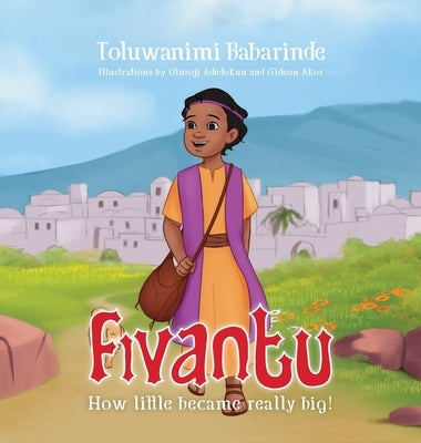Fivantu: How little became really big! by Babarinde, Toluwanimi