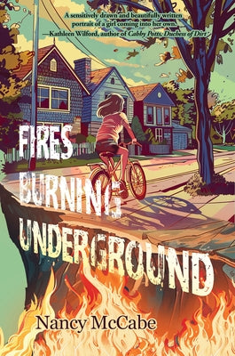 Fires Burning Underground by McCabe, Nancy
