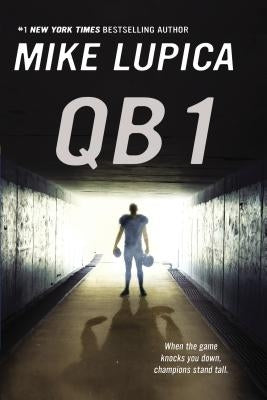 QB 1 by Lupica, Mike