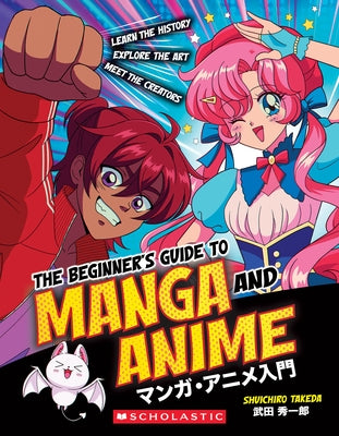 Beginner's Guide to Manga and Anime by Takeda, Shuichiro