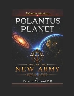 Polantus Planet Volume Two - New Army by Makowski, Karen