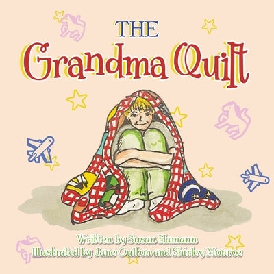 The Grandma Quilt by Hamann, Susan