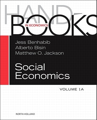 Handbook of Social Economics: Volume 1a by Benhabib, Jess