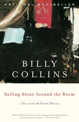 Sailing Alone Around the Room: New and Selected Poems by Collins, Billy