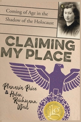 Claiming My Place: Coming of Age in the Shadow of the Holocaust by Price, Planaria